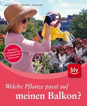 Seller image for Welche Pflanze passt auf meinen Balkon? for sale by ABC Versand e.K.