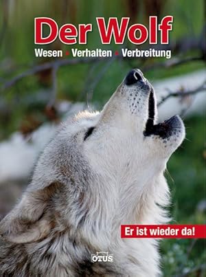 Der Wolf - er ist wieder da