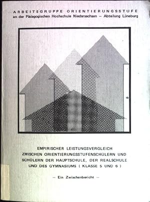 Bild des Verkufers fr Empirischer Leistungsvergleich zwischen Orientierungsstufenschlern und Schlern der Hauptschule, der Realschule und des Gymnasiums (Klasse 5 und 6). Ein Zwischenbericht zu einer langfristig angelegten Untersuchung ber die prognostische Gltigkeit von Grundschulgutachten und Orientierungsstufenempfehlung. Arbeitsgruppe Orientierungsstufe. zum Verkauf von books4less (Versandantiquariat Petra Gros GmbH & Co. KG)