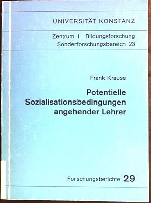 Bild des Verkufers fr Potentielle Sozialisationsbedingungen angehender Lehrer. Entwicklung eines Meinstruments zur Erfassung von Schulumgebung. Disseratation. Universitt Konstanz, Zentrum 1, Bildungsforschung, Sonderforschungsbereich 23. zum Verkauf von books4less (Versandantiquariat Petra Gros GmbH & Co. KG)