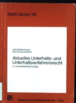 Bild des Verkufers fr Aktuelles Unterhaltsrecht, Unterhaltsverfahren und Unterhaltsberechnung. RWS-Skript ; 161 zum Verkauf von books4less (Versandantiquariat Petra Gros GmbH & Co. KG)