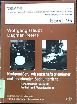 Imagen del vendedor de Kindgemsser, wissenschaftsorientierter und erziehender Sachunterricht: Schpferische Vernunft, Freiheit und Verantwortung. Texte zur mathematisch-naturwissenschaftlich-technischen Forschung und Lehre ; Bd. 15 a la venta por books4less (Versandantiquariat Petra Gros GmbH & Co. KG)