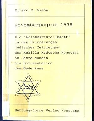 Bild des Verkufers fr Novemberpogrom 1938 : d. "Reichskristallnacht" in d. Erinnerungen jd. Zeitzeugen d. Kehilla Kedoscha Konstanz 50 Jahre danach als Dokumentation d. Gedenkens. zum Verkauf von books4less (Versandantiquariat Petra Gros GmbH & Co. KG)