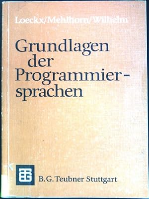 Seller image for Grundlagen der Programmiersprachen. Leitfden und Monographien der Informatik. for sale by books4less (Versandantiquariat Petra Gros GmbH & Co. KG)