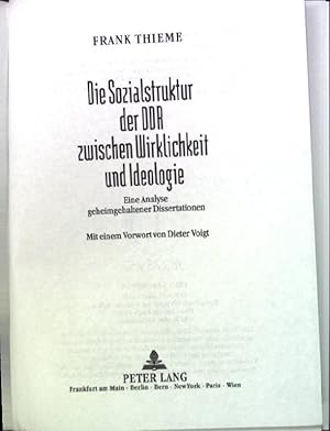 Seller image for Die Sozialstruktur der DDR zwischen Wirklichkeit und Ideologie: Eine Analyse geheimgehaltener Dissertationen. for sale by books4less (Versandantiquariat Petra Gros GmbH & Co. KG)