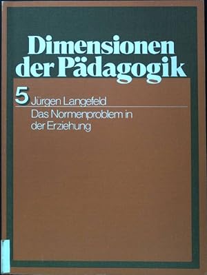 Image du vendeur pour Das Normenproblem in der Erziehung. Dimensionen der Pdagogik ; 5 mis en vente par books4less (Versandantiquariat Petra Gros GmbH & Co. KG)