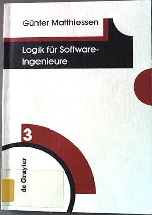 Image du vendeur pour Logik fr Software-Ingenieure. Programmierung komplexer Systeme ; 3 mis en vente par books4less (Versandantiquariat Petra Gros GmbH & Co. KG)