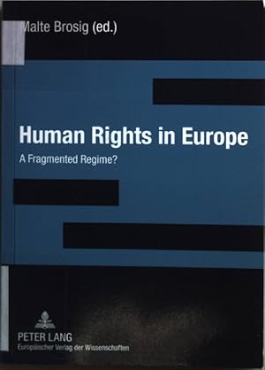 Seller image for Human Rights in Europe: A Fragmented Regime? for sale by books4less (Versandantiquariat Petra Gros GmbH & Co. KG)