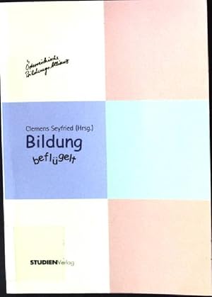 Image du vendeur pour Bildung beflgelt : Kongrebericht ; Bildung als Entwicklungsproze. mis en vente par books4less (Versandantiquariat Petra Gros GmbH & Co. KG)