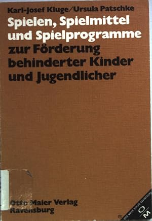 Bild des Verkufers fr Spielen, Spielmittel und Spielprogramme zur Frderung behinderter Kinder und Jugendlicher. zum Verkauf von books4less (Versandantiquariat Petra Gros GmbH & Co. KG)