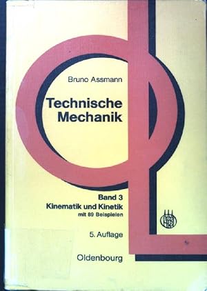 Seller image for Technische Mechanik, Band 3: Kinematik und Kinetik. Lehr- und bungsbuch. for sale by books4less (Versandantiquariat Petra Gros GmbH & Co. KG)