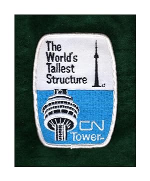 "The World's Tallest Structure - CN Tower" Vintage Embroidered Souvenir Patch (circa 1978). Ephemera