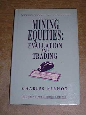 Image du vendeur pour Mining Equities: Evaluation and Trading (International Equities) mis en vente par Neo Books