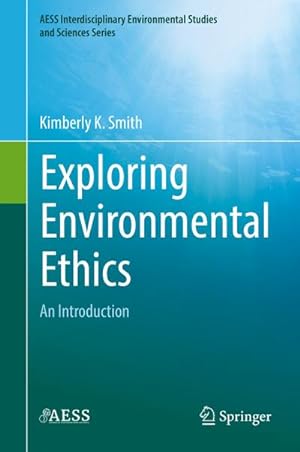 Bild des Verkufers fr Exploring Environmental Ethics : An Introduction zum Verkauf von AHA-BUCH GmbH