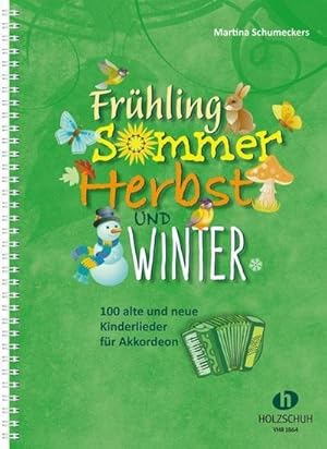 Bild des Verkufers fr Frhling, Sommer, Herbst und Winter : 100 alte und neue Kinderlieder fr Akkordeon zum Verkauf von AHA-BUCH GmbH