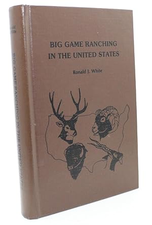 Seller image for Big Game Ranching in the United States for sale by R. Rivers Books