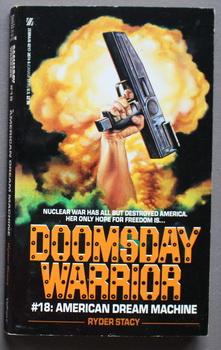 Bild des Verkufers fr AMERICAN DREAM MACHINE. (Doomsday Warrior Series #18 ) zum Verkauf von Comic World