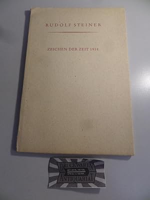 Zeichen der Zeit 1918: Ein Vortrag gehalten in Ulm an der Donau am 30. April 1918.