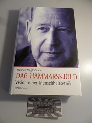 Bild des Verkufers fr Dag Hammarskjld : Vision einer Menschheitsethik. zum Verkauf von Druckwaren Antiquariat