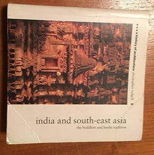 Immagine del venditore per A History of Architecture. India and South-East Asia, the Buddhist and Hindu Tradition venduto da Lucky Panther Books