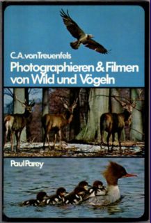 Photographieren und Filmen von Wild und Vögeln.