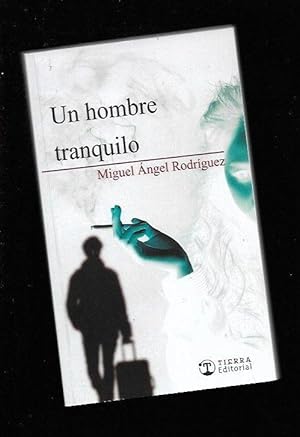 Seller image for HOMBRE TRANQUILO - UN for sale by Desvn del Libro / Desvan del Libro, SL