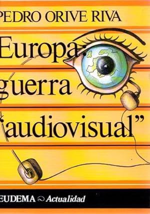 Bild des Verkufers fr Europa: guerra "audiovisual" . zum Verkauf von Librera Astarloa