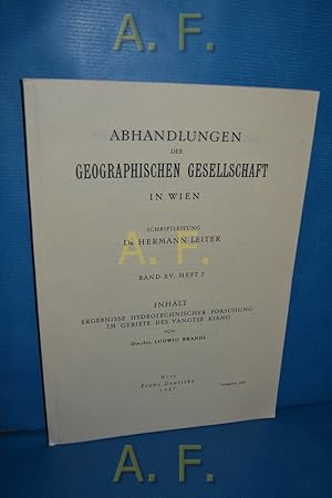 Bild des Verkufers fr Abhandlungen der Geographischen Gesellschaft in Wien, Band XV, Heft 2. Ergebnisse hydrotechnischer Forschung im Gebiete des Yangtse Kiang. zum Verkauf von Antiquarische Fundgrube e.U.