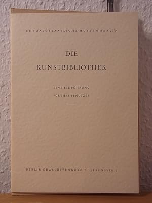 Seller image for Die Kunstbibliothek. Eine Einfhrung fr Ihre Benutzer for sale by Antiquariat Weber