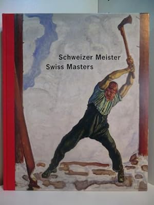 Imagen del vendedor de Schweizer Meister - Swiss Masters. Publikation zum 75-Jahr-Jubilum der Bernhard-Eglin-Stiftung (deutsch - englisch) a la venta por Antiquariat Weber