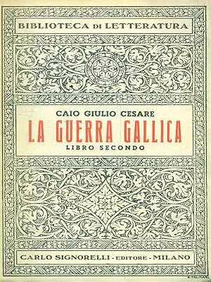 Bild des Verkufers fr La guerra gallica. Libro secondo zum Verkauf von Librodifaccia