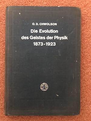 Die Evolution des Geistes der Physik 1873 - 1923. Aus dem Russischen übersetzt von V.R. Bursian.