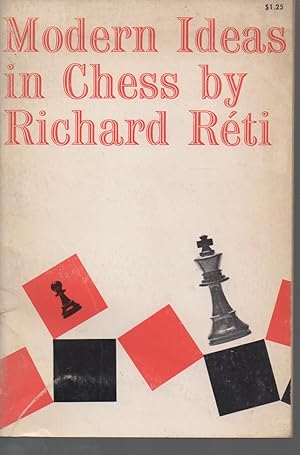 Modern ideas in chess