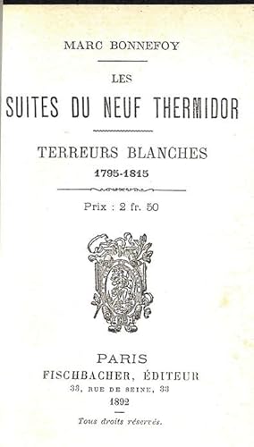 Les Suites du neuf thermidor. Terreurs blanches, 1795-1815.