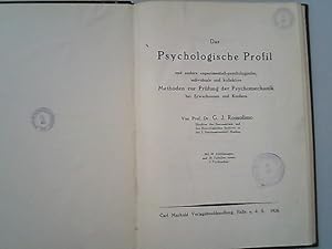 Das Psychologische Profil und andere experimentell-psychologische, individuale und kollektive Met...