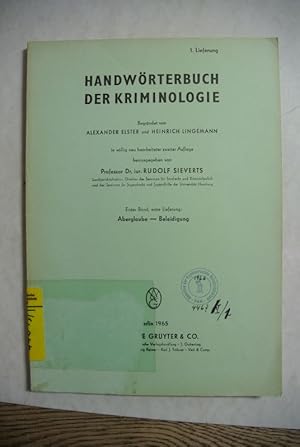 Bild des Verkufers fr Handwrterbuch der Kriminologie. Band 1, Lieferung 1 (Aberglaube - Beleidigung) zum Verkauf von Antiquariat Bookfarm