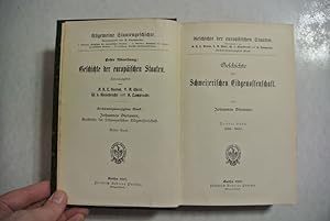 Geschichte der Schweizerischen Eidgenossenschaft. Bd. 3. 1516 - 1648. (= Geschichte der europäisc...