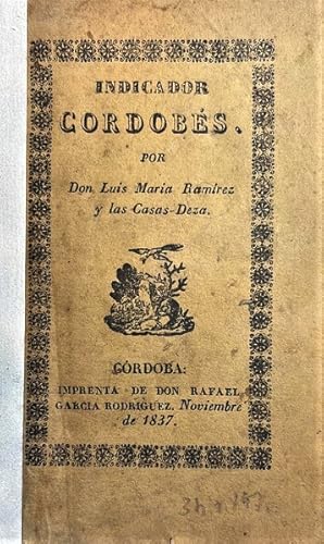 Indicador cordobés, o sea resumen de las noticias necesarias a los viajeros y curiosos para tomar...