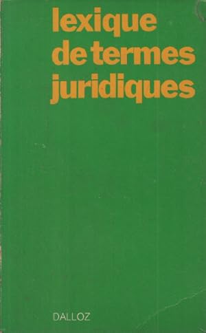 Seller image for Lexique des termes juridiques for sale by librairie philippe arnaiz