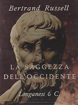 Imagen del vendedor de LA SAGGEZZA DELL'OCCIDENTE / WISDOM OF THE WEST a la venta por ART...on paper - 20th Century Art Books