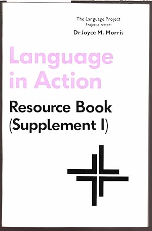 Language in Action Resource Book [ Supplement 1 ] - The Language Project