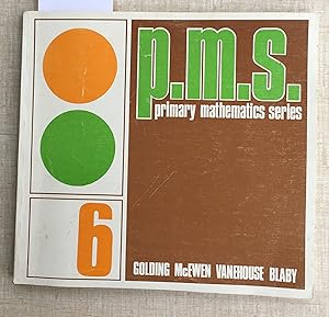 Primary Mathematics Series - P.M.S.- Grade 6