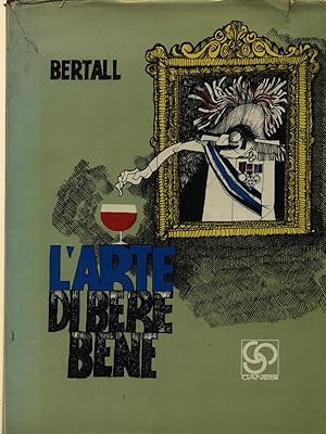 Bild des Verkufers fr L'arte di bere bene zum Verkauf von Librodifaccia