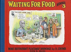 Seller image for Waiting for Food - Number 3 - More restaurants placemat drawings by R. Crumb for sale by The land of Nod - art & books