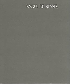 Seller image for Raoul De Keyser for sale by The land of Nod - art & books