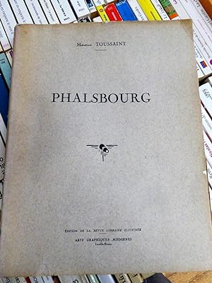 Phalsbourg (extrait De La "Revue Lorraine illustrée")