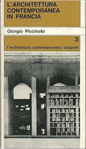 Image du vendeur pour L'architettura contemporanea in Francia mis en vente par Libreria Antiquaria Palatina