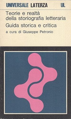 Immagine del venditore per Teorie e realt della storiografia letteraria. Guida storica e critica venduto da Arca dei libri di Lorenzo Casi