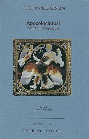 Seller image for Apocolocintosi. Satira di un'apoteosi for sale by Arca dei libri di Lorenzo Casi