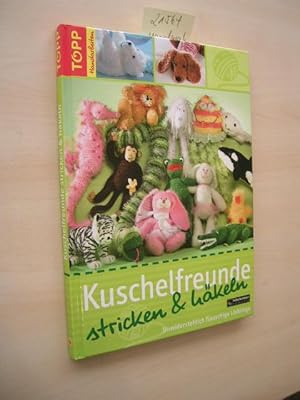 Kuschelfreunde stricken & häkeln. Unwiderstehlich flauschige Lieblinge.